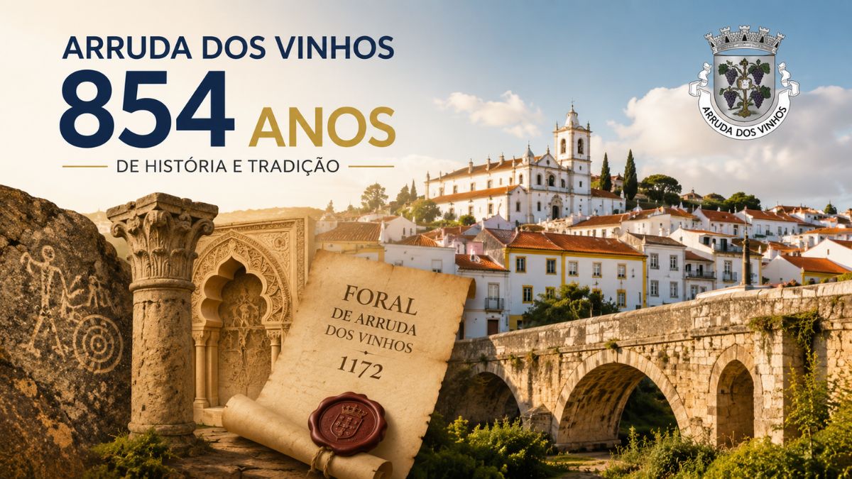 Composição histórica sobre a fundação de Arruda dos Vinhos ressaltando a marca dos 854 anos, o foral de 1172, gravuras antigas, uma coluna romana, arco árabe, ponte de pedra e vista da vila com a Igreja Matriz.
